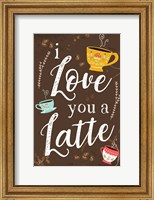 I Love You a Latte Fine Art Print