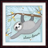 Slow Down Sloth Fine Art Print