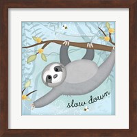 Slow Down Sloth Fine Art Print