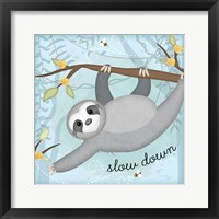 Slow Down Sloth Framed Print