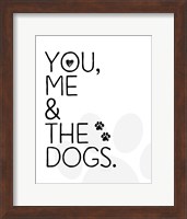 You, Me & The Dogs Fine Art Print