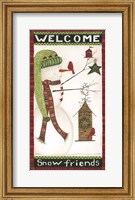 Welcome Snow Friends Fine Art Print