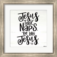 Jesus Took Naps Fine Art Print