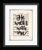 He Walks with Me Fine Art Print