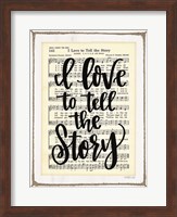 I Love to Tell the Story Fine Art Print