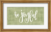 Be Joyful Fine Art Print