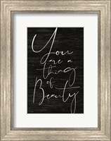 JAXN114 - You Are a Thing of Beauty Fine Art Print