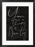 JAXN114 - You Are a Thing of Beauty Fine Art Print