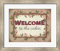 Welcome to the Cabin Fine Art Print