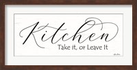 Kitchen - Take It or Leave It Fine Art Print