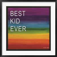 Best Kid Ever Fine Art Print