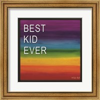 Best Kid Ever Fine Art Print