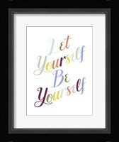 Be Yourself I Framed Print
