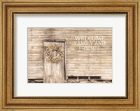 Welcome Family and Friends Fine Art Print
