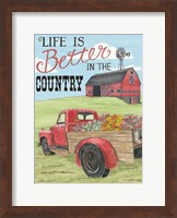 Life is Better in the Country Fine Art Print