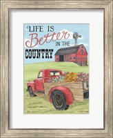 Life is Better in the Country Fine Art Print