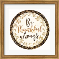 Be Thankful Always Fine Art Print