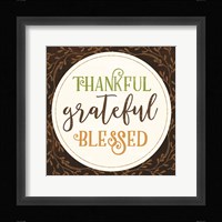 Thankful Grateful Blessed Fine Art Print