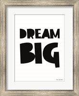 Dream Big Fine Art Print
