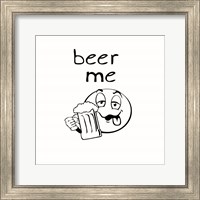 Beer Me Fine Art Print