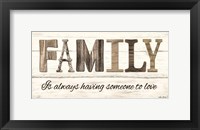 Family is Always Having Someone to Love Fine Art Print