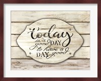 Today is a Good Day Fine Art Print