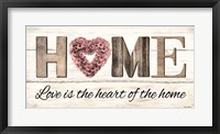 Love is the Heart of the Home Fine Art Print