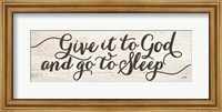 Give It to God and Go to Sleep Fine Art Print