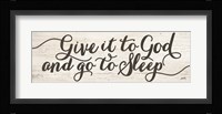 Give It to God and Go to Sleep Fine Art Print