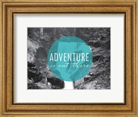 Adventure is Out There v2 Fine Art Print