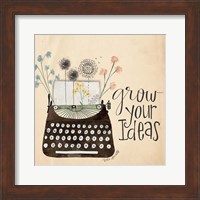 Grow Your Ideas Fine Art Print