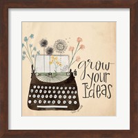 Grow Your Ideas Fine Art Print