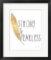 Strong and Fearless Fine Art Print