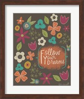Follow Your Dreams Fine Art Print