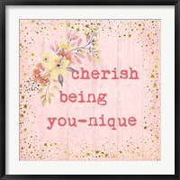 Cherish Being You-nique Fine Art Print