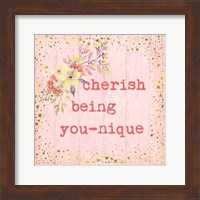 Cherish Being You-nique Fine Art Print