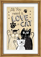 All You Need is Love and a Cat Fine Art Print