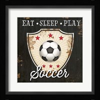 Eat, Sleep, Play, Soccer Framed Print