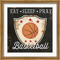 Eat, Sleep, Pray, Basketball Fine Art Print