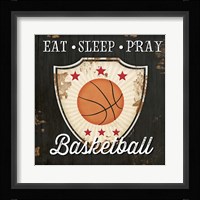 Eat, Sleep, Pray, Basketball Fine Art Print