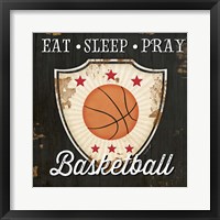 Eat, Sleep, Pray, Basketball Fine Art Print