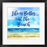 Life is Better at the Beach Fine Art Print