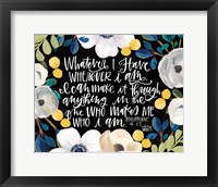 Whatever I Have Fine Art Print