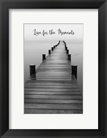 Live for the Moments Fine Art Print