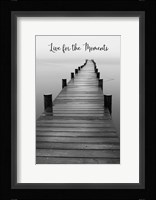 Live for the Moments Fine Art Print
