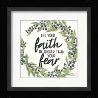 Let Your Faith be Bigger Fine Art Print