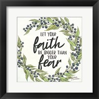Let Your Faith be Bigger Fine Art Print