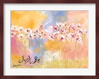 Just Be Fine Art Print