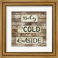 Baby It's Cold Outside Fine Art Print