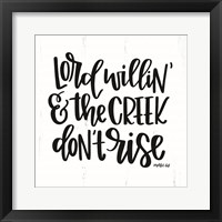 Lord Willin' Fine Art Print